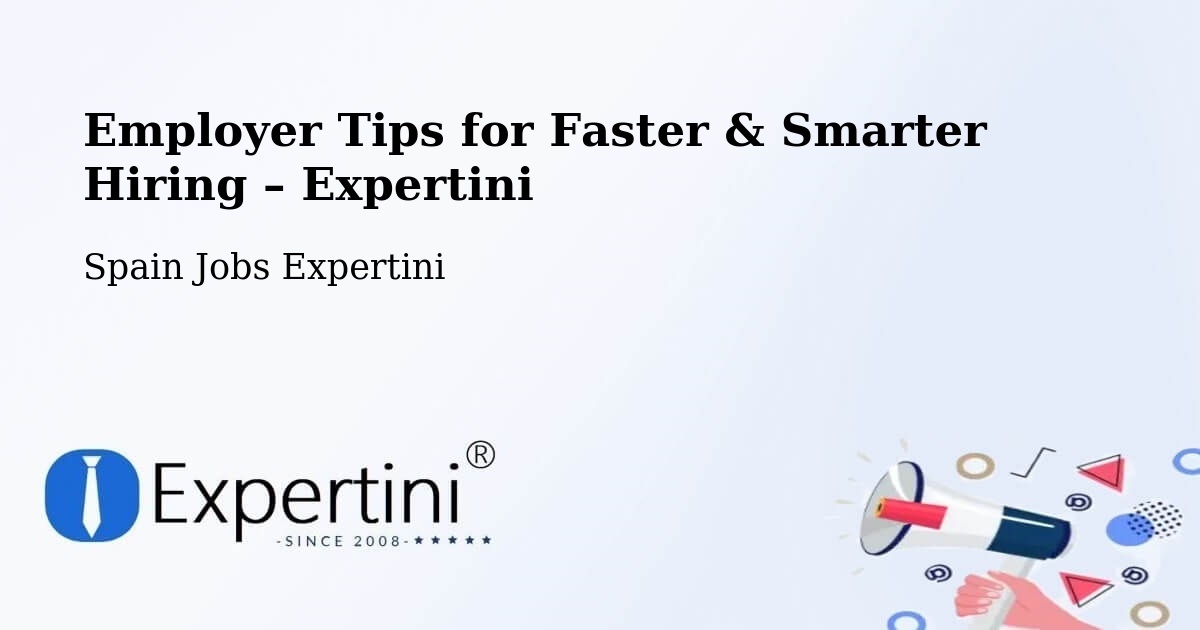 Employer Tips for Hiring & Recruitment – Huesca - Huesca, Spain Jobs Expertini