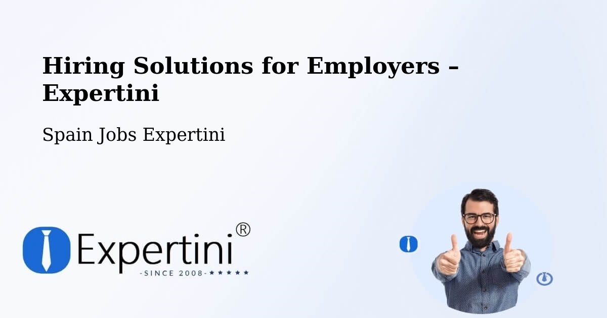 Hiring Solutions for Employers in Huesca - Huesca, Spain Jobs Expertini